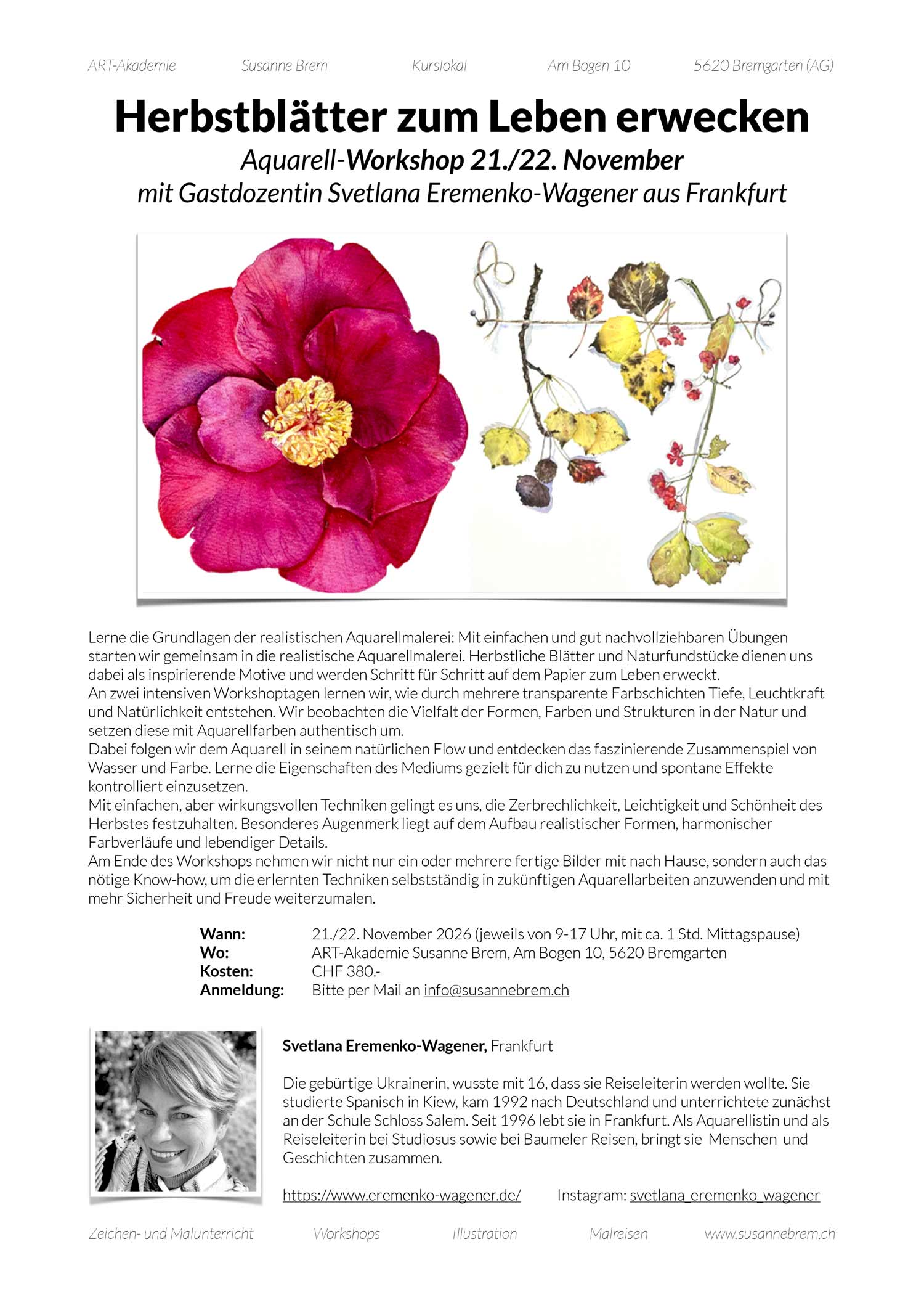 Workshop-Svetlana-lo Gastworkshop, Workshop, Aquarellworkshop Gastdozentin, Svetlana Eremenko-Wagener, Frankfurt, ArtAkademie, Bremgarten, Susanne Brem, realistische Aquarellmalerei